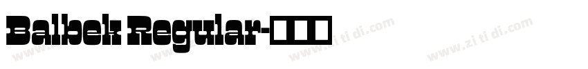 Balbek Regular字体转换